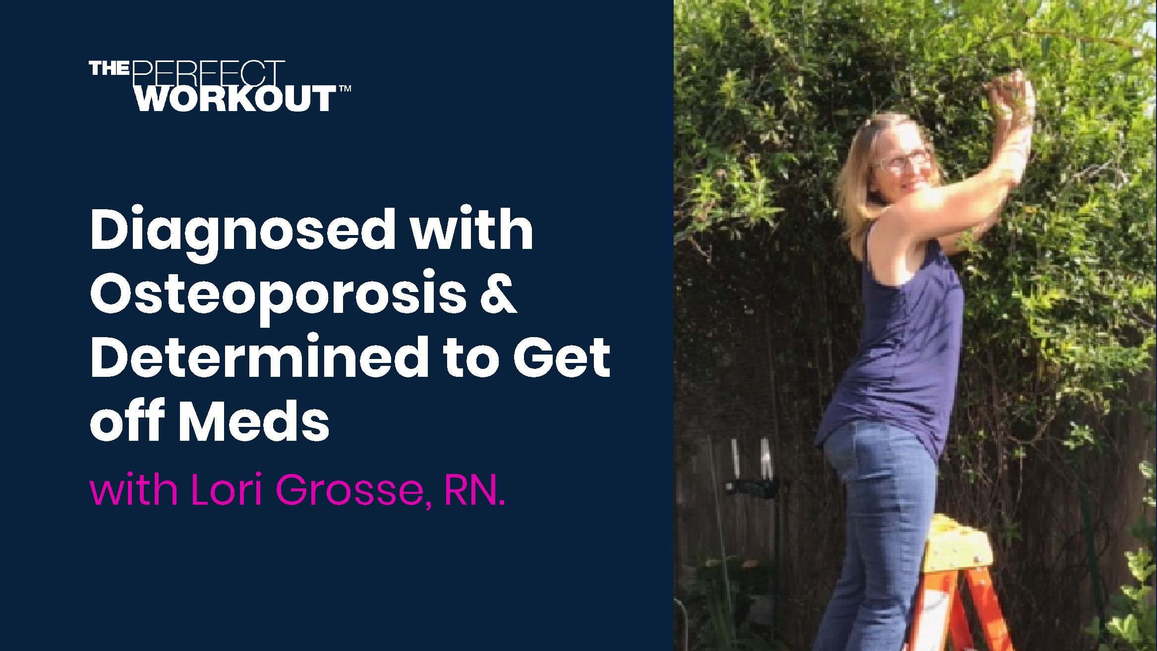 diagnosed osteoporosis the perfect workout