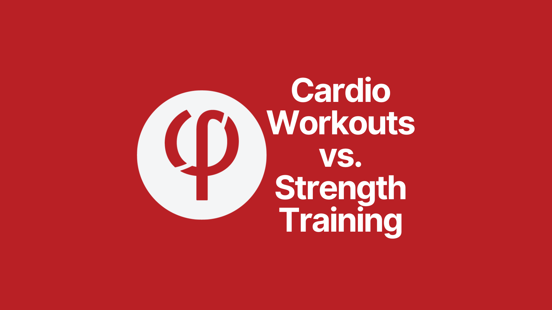Cardio Workouts Vs Strength Training Featured Image
