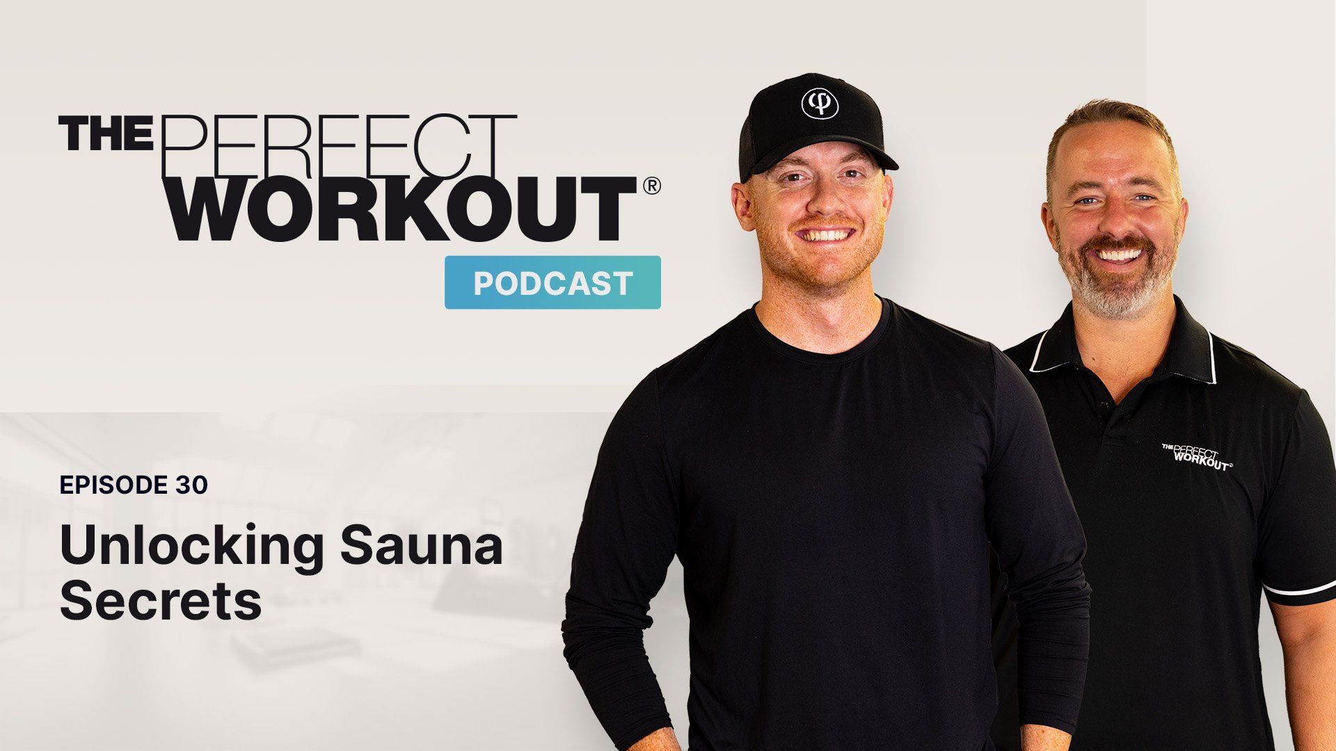 The Perfect Workout Podcast Episode 30