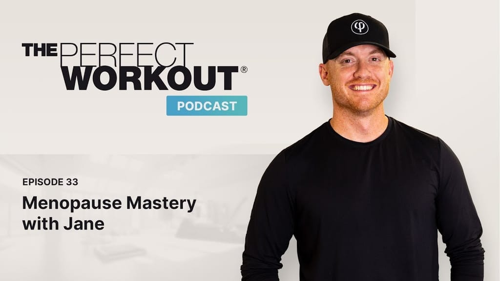 The Perfect Workout Podcast Episode 33