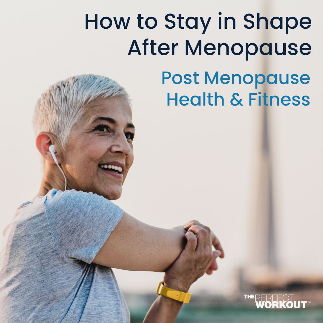 How to Stay in Shape After Menopause