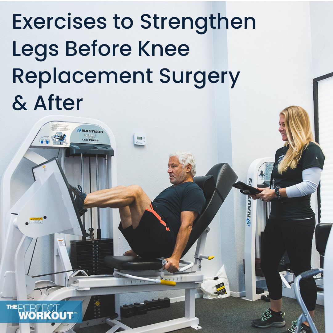 Exercises to Strengthen  Legs Before Knee  Replacement Surgery  & After