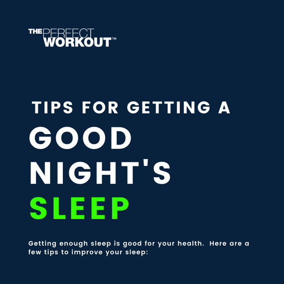 Tips for getting a good night sleep
