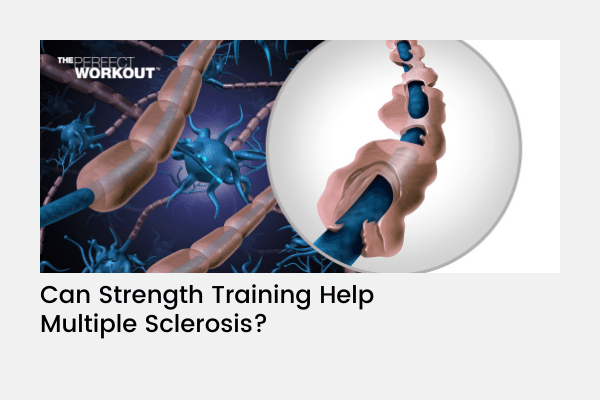 Can Strength Training Help Multiple Sclerosis