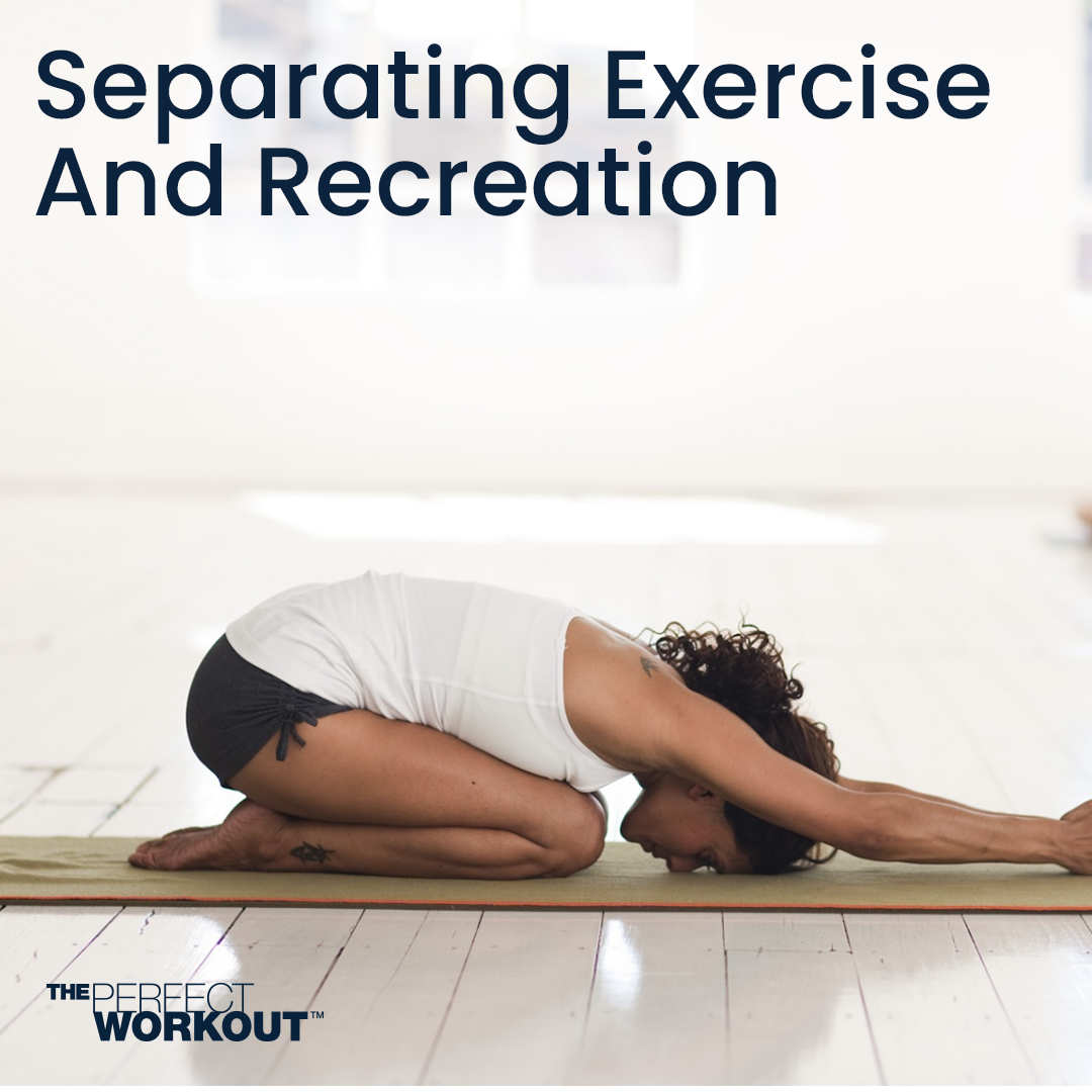 Separating “Exercise” and “Recreation”