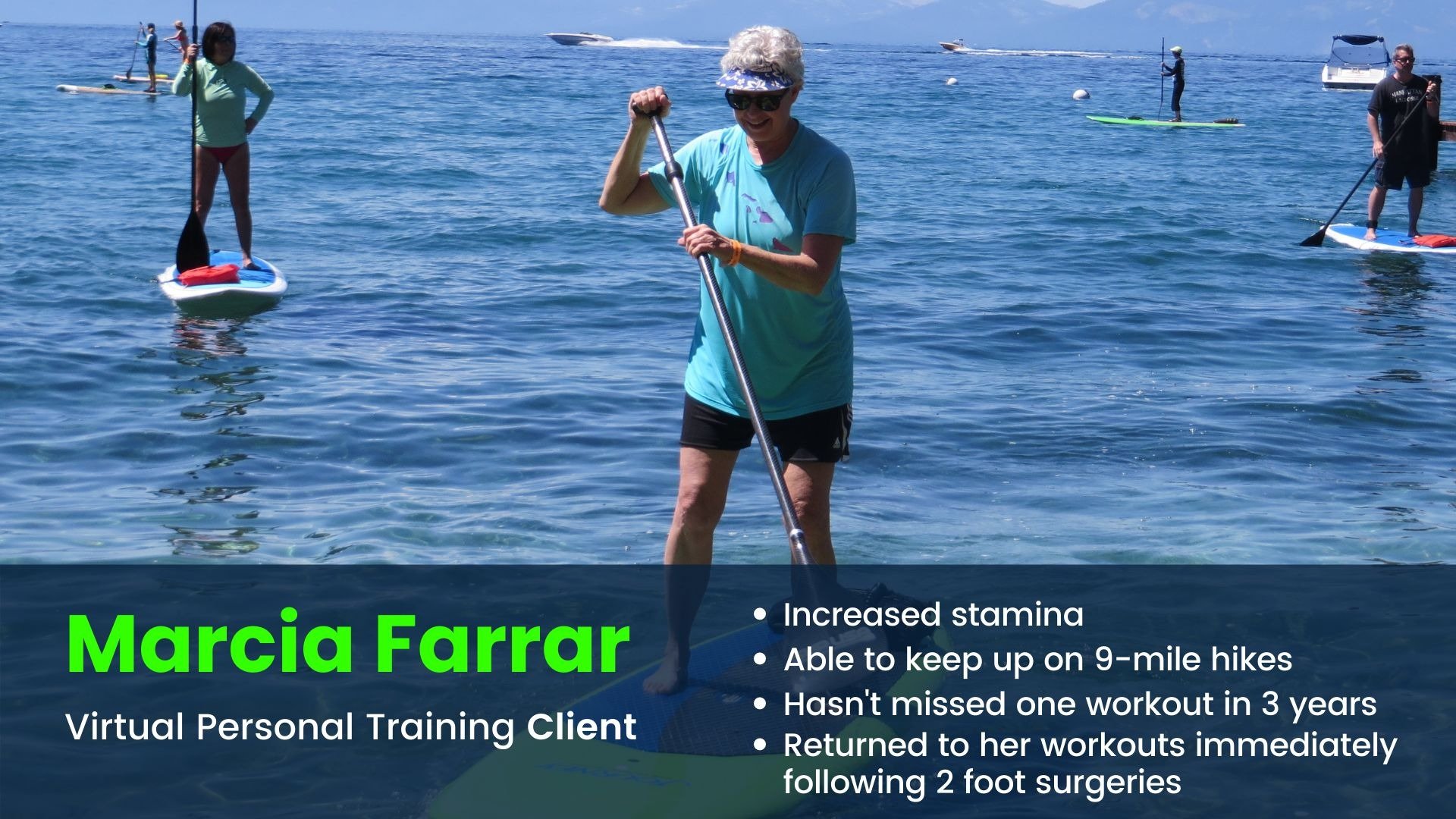 Virtual Personal training client increases stamina and enjoys stand up paddling