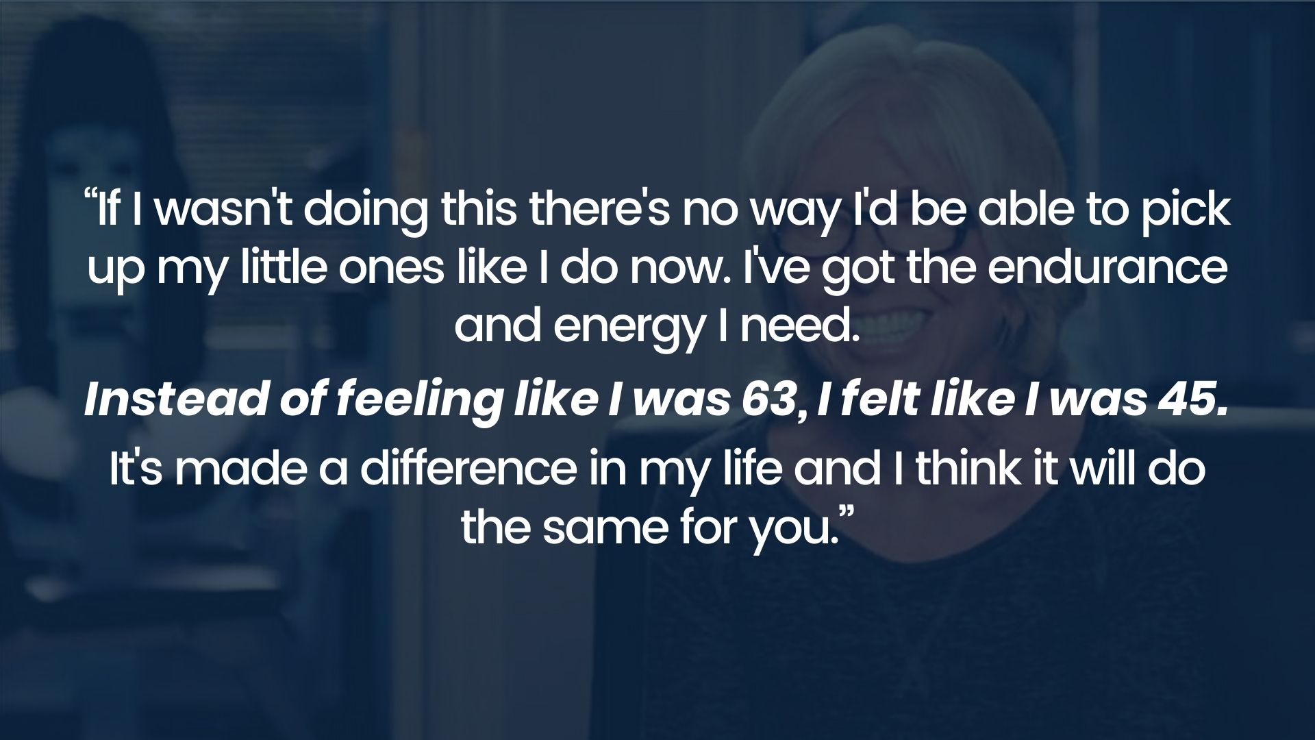 Personal training client says she has the endurance and energy she needs
