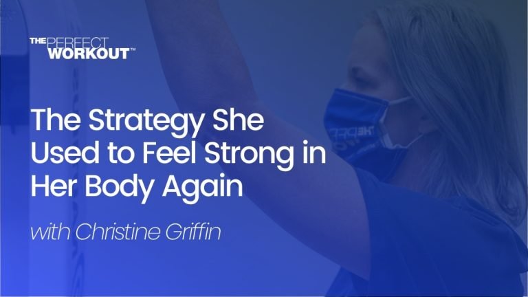 strategy Christine griffin used to feel strong