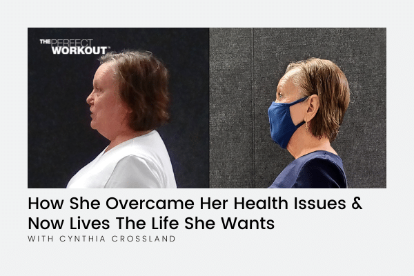 How She Overcame Her Health Issues & Now Lives The Life She Wants