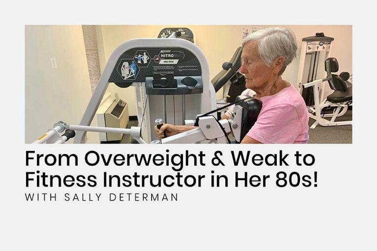 Sally Determan Fit at 80 from strength training
