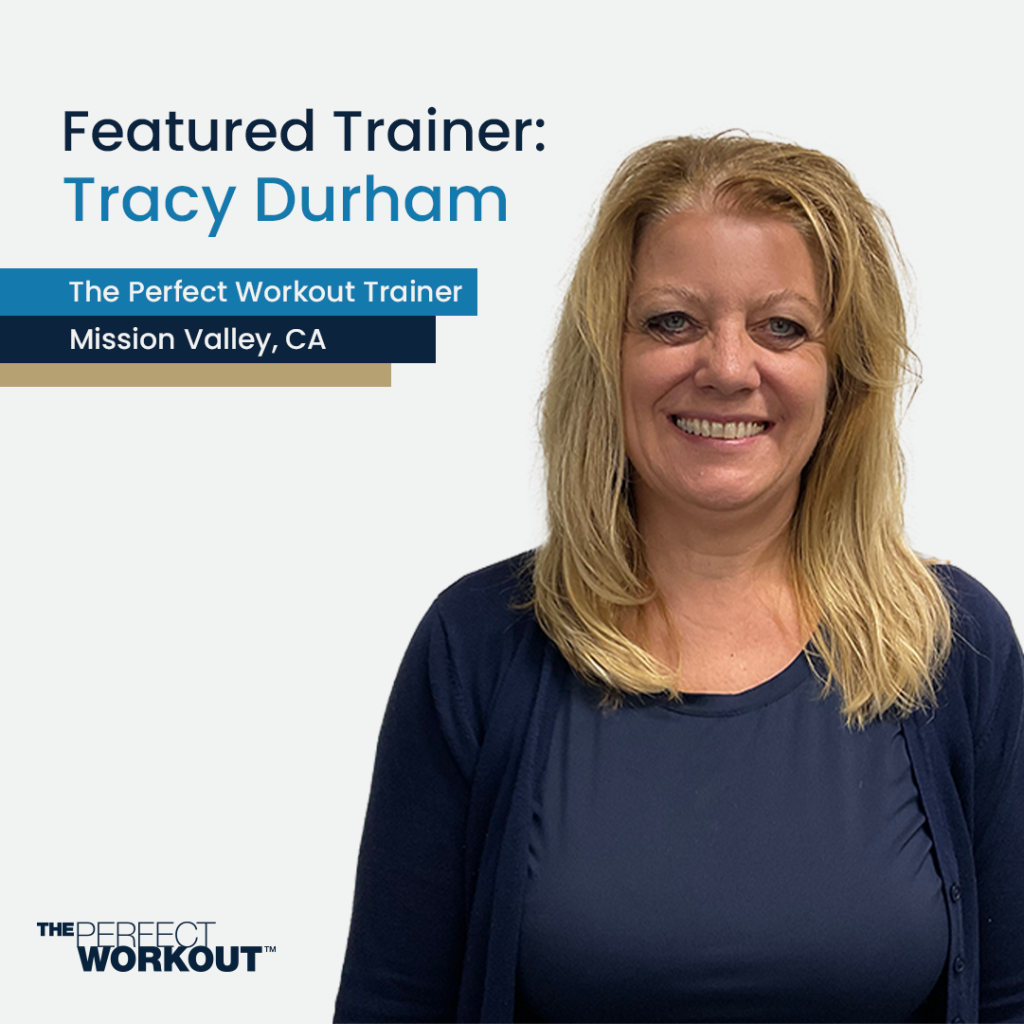 The Perfect Workout Featured Trainer, Tracy Durham - Feb 2023