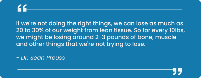 A quote on strength training for fat loss by Dr Sean Preuss